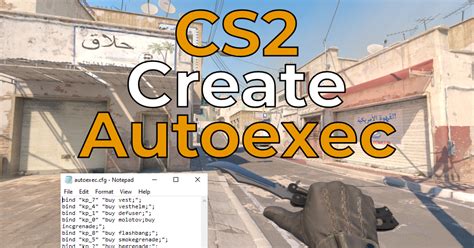 csgo autoexec|What is CS:GO Autoexec and How to Create CFG File